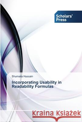 Incorporating Usability in Readability Formulas Shumaila Hussain 9783639511765 Scholars' Press - książka