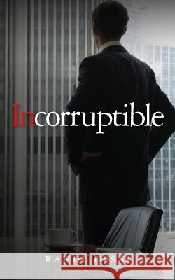 Incorruptible Rahul Desai 9781481058094 Createspace - książka