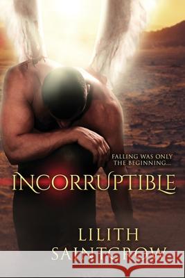 Incorruptible Lilith Saintcrow 9781950447107 Lilith Saintcrow, LLC - książka
