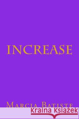 Increase Marcia Batiste Smith Wilson 9781484851739 Createspace - książka