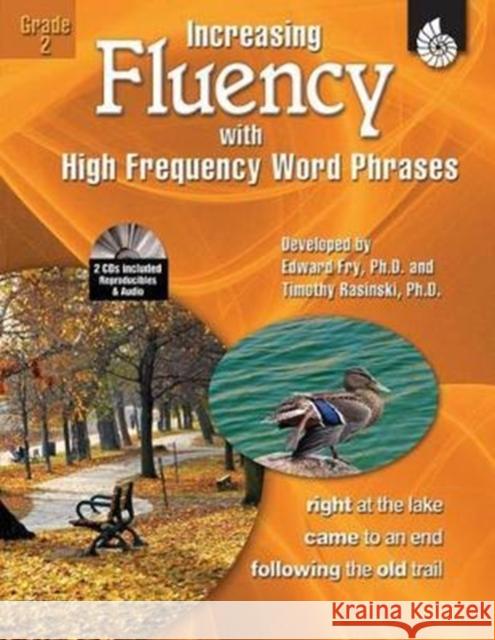 Increasing Fluency with High Frequency Word Phrases Grade 2 [With 2 CDROMs] Rasinski, Timothy 9781425802776 Shell Education Pub - książka