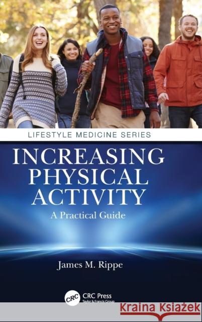 Increasing Physical Activity: A Practical Guide: A Practical Guide Rippe, James M. 9780367500412 CRC Press - książka