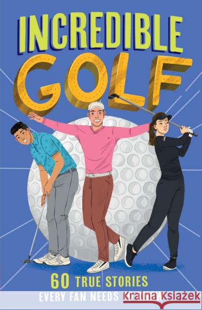 Incredible Golf  9780008606114 HarperCollins Publishers - książka