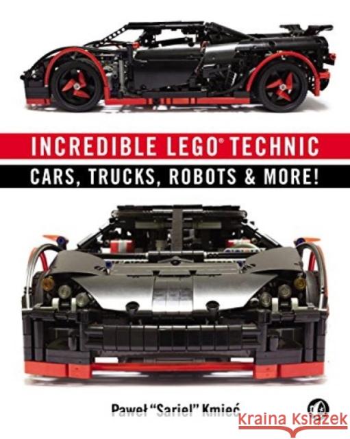 Incredible LEGO Technic Pawel Sariel Kmiec 9781593275877 No Starch Press - książka