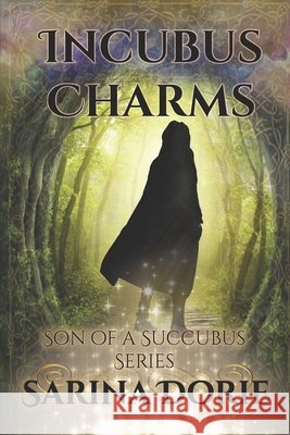 Incubus Charms: Lucifer Thatch's Education of Witchery Sarina Dorie 9781709150968 Independently Published - książka