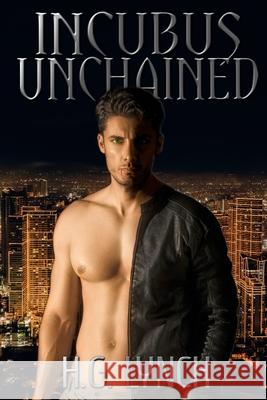 Incubus Unchained H. G. Lynch 9781717876904 Independently Published - książka