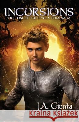 Incursions: Book One of the Simulations Saga J. a. Giunta 9781938190964 Brick Cave Media - książka