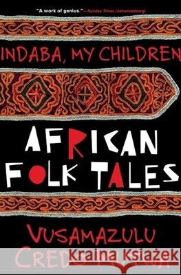 Indaba My Children: African Folktales Mutwa, Vusamazulu Credo 9780802136046 Grove/Atlantic - książka