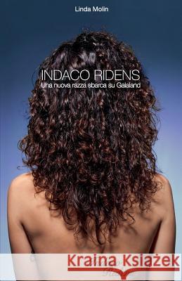 Indaco Ridens: Una nuova razza sbarca su Gaialand Molin, Linda 9781497355101 Createspace - książka