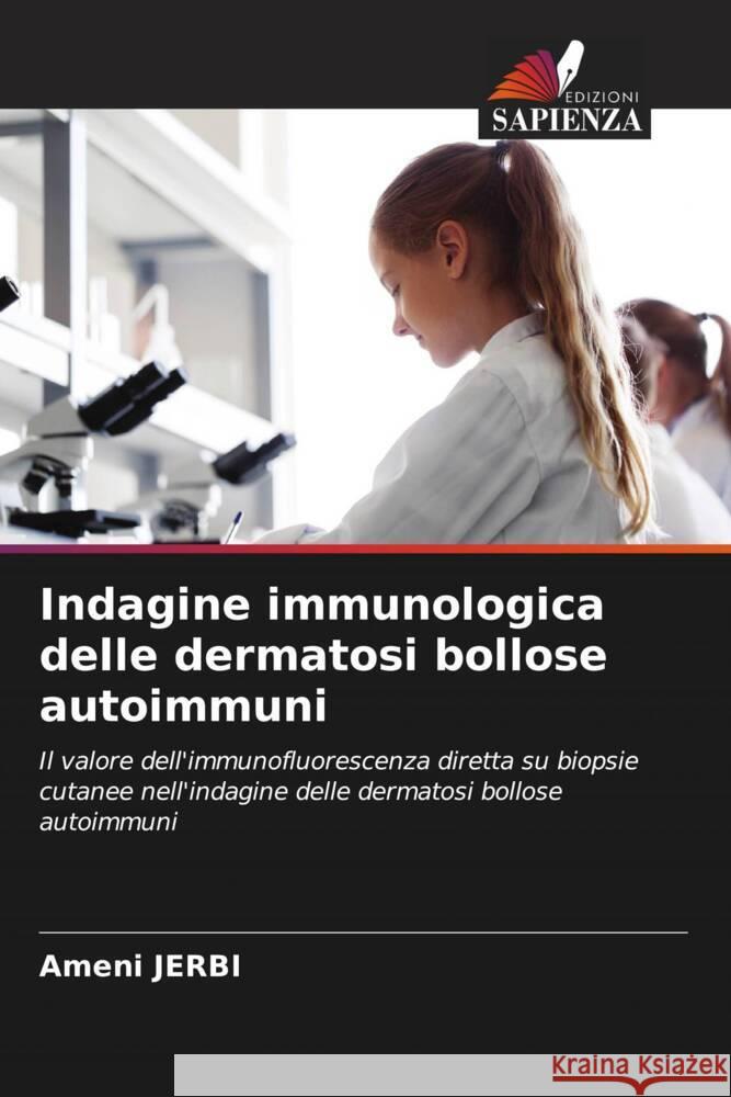 Indagine immunologica delle dermatosi bollose autoimmuni JERBI, Ameni 9786208187897 Edizioni Sapienza - książka