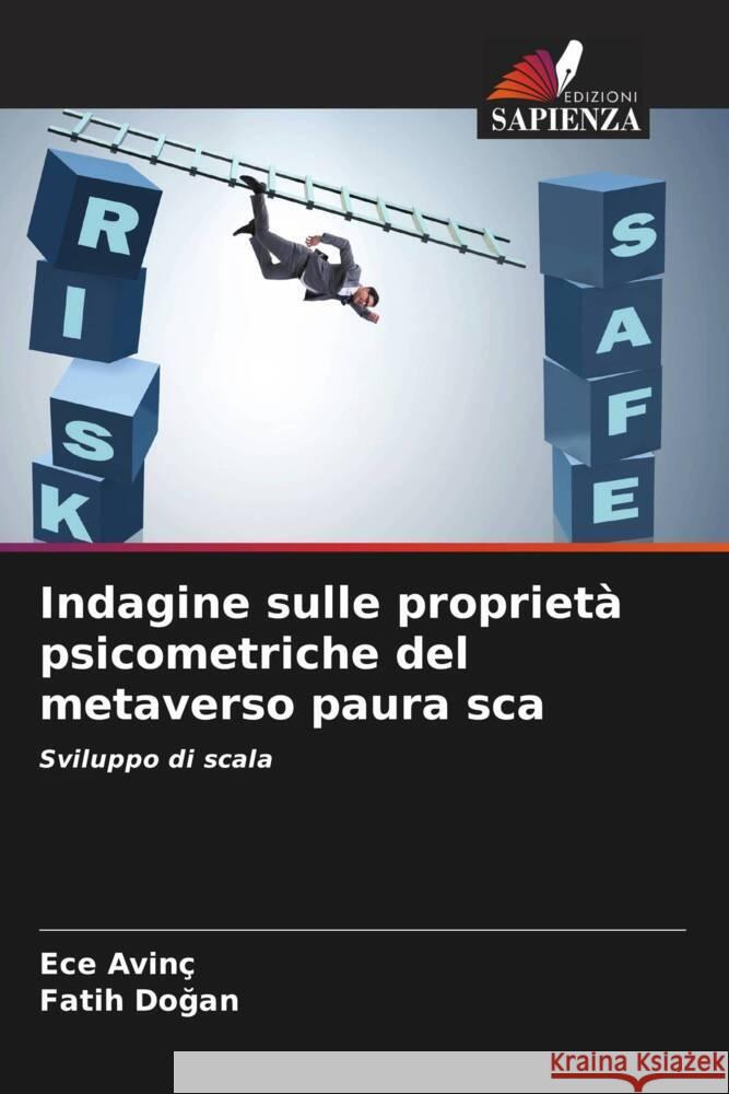 Indagine sulle propriet? psicometriche del metaverso paura sca Ece Avİn? Fatih Dogan 9786206855002 Edizioni Sapienza - książka