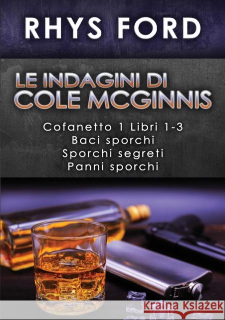 Indagini Di Cole McGinnis: Cofanetto 1 Libri 1-3: Cofanetto 1 Libri 1-3 Ford, Rhys 9781644059913 Dreamspinner Press - książka