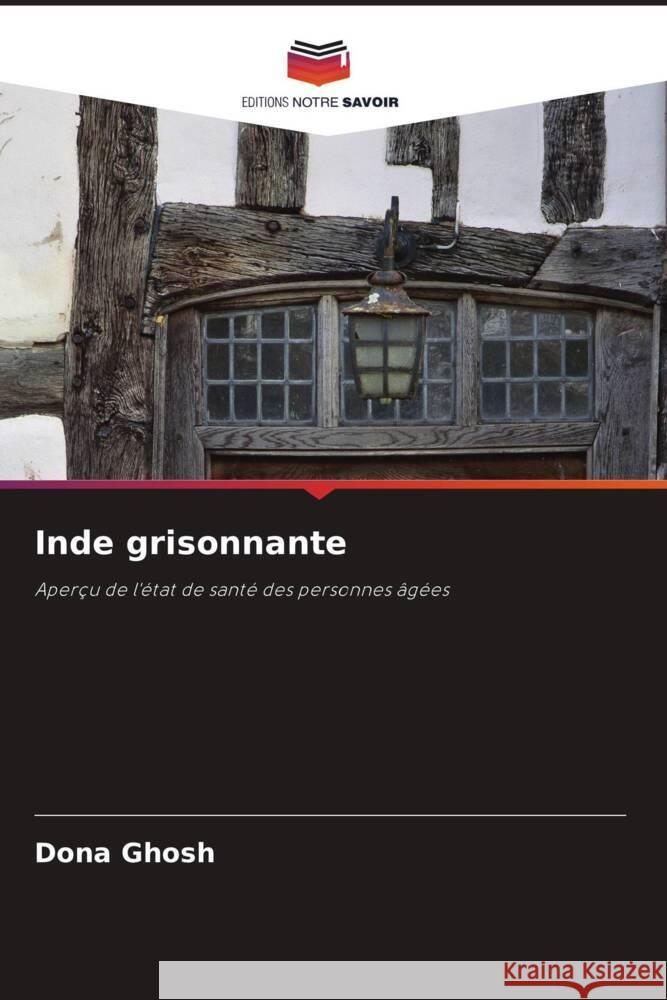 Inde grisonnante Ghosh, Dona 9786208304492 Editions Notre Savoir - książka