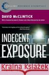 Indecent Exposure: A True Story of Hollywood and Wall Street David McClintick James B. Stewart 9780060508159 HarperBusiness