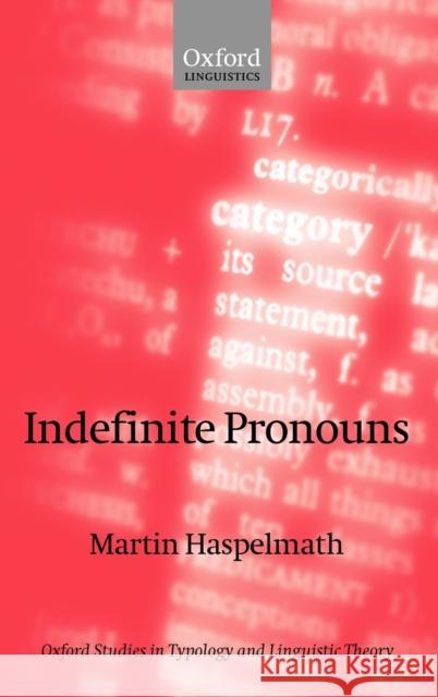 Indefinite Pronouns Martin Haspelmath 9780198235606 Oxford University Press, USA - książka