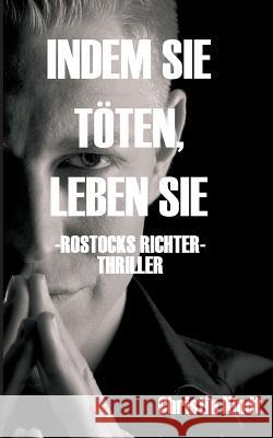 Indem Sie Töten, Leben Sie Kindt, Christin 9783748297857 Tredition Gmbh - książka