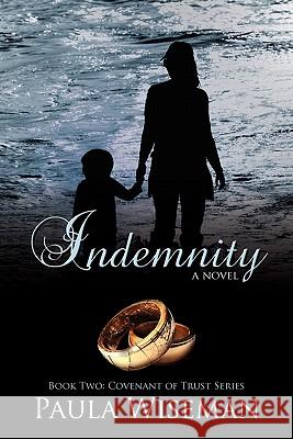 Indemnity: Book Two: Covenant of Trust Series Wiseman, Paula 9780981964836 Mindstir Media - książka