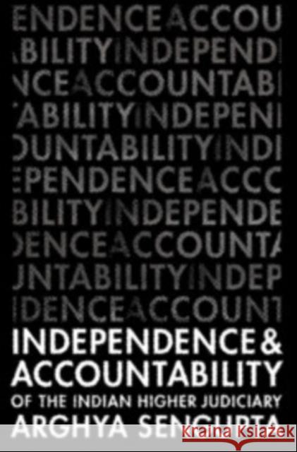 Independence and Accountability of the Higher Indian Judiciary Arghya Sengupta 9781108485654 Cambridge University Press - książka