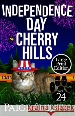 Independence Day in Cherry Hills Paige Sleuth 9781729233726 Independently Published - książka