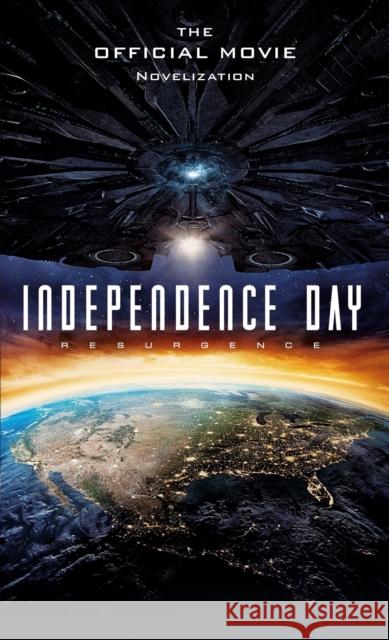 Independence Day: Resurgence: The Official Movie Novelization Alex Irvine 9781785651311 Titan Books (UK) - książka