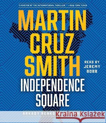 Independence Square: Arkady Renko in Ukraine - audiobook Smith, Martin Cruz 9781797156798 Simon & Schuster Audio - książka
