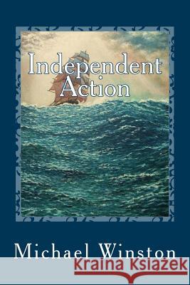 Independent Action: Kinkaid in the North Atlantic Michael Winston 9781469975108 Createspace - książka