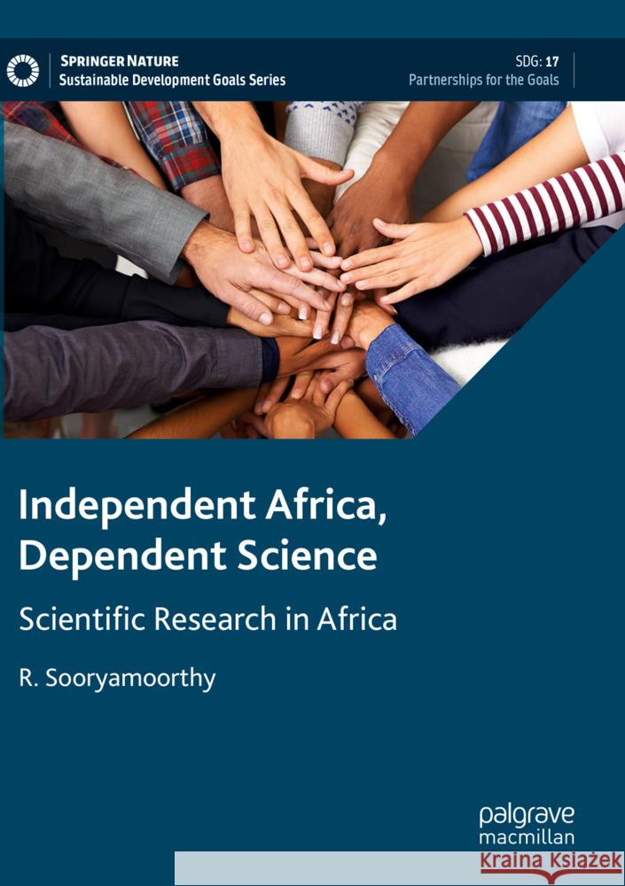 Independent Africa, Dependent Science Sooryamoorthy, R. 9789819955794 Palgrave Macmillan - książka