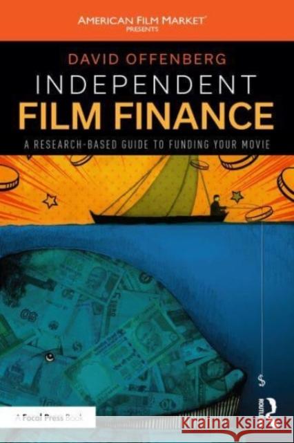 Independent Film Finance David Offenberg 9781032426051 Taylor & Francis Ltd - książka