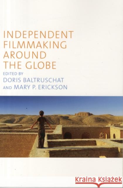 Independent Filmmaking around the Globe Baltruschat, Doris 9781442626836 University of Toronto Press - książka