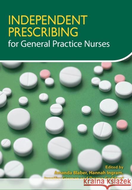 Independent Prescribing for General Practice Nurses  9781859599488 Class Publishing Ltd - książka