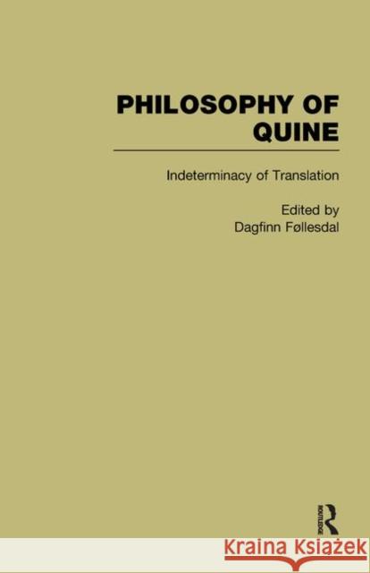 Indeterminacy of Translation : Philosophy of Quine Dagmar Follesdal 9780815337409 Garland Publishing - książka