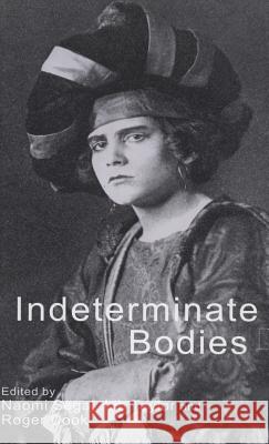 Indeterminate Bodies Naomi Segal Lib Taylor Roger Cook 9780333949696 Palgrave MacMillan - książka