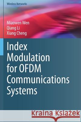 Index Modulation for Ofdm Communications Systems Wen, Miaowen 9789811594090 Springer - książka