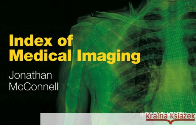 Index of Medical Imaging Jonathan McConnell 9781405185448  - książka