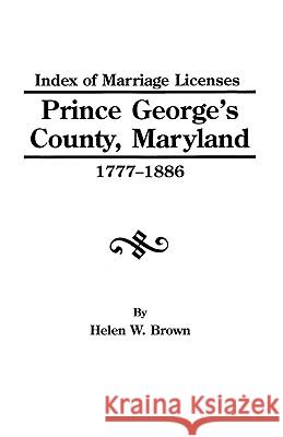 Index Pr.George's Co.MD 1777-1886 Brown 9780806350516 Genealogical Publishing Company - książka