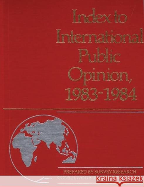 Index to International Public Opinion, 1983-1984 Elizabeth Hann Hastings Philip K. Hastings 9780313246159 Greenwood Press - książka