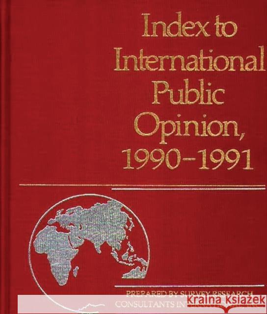 Index to International Public Opinion 1990-1991 Elizabeth Hann Hastings Philip K. Hastings 9780313281587 Greenwood Press - książka