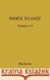 Index to Jazz: Jazz Recordings, 1917-1944 Olivier, Donald 9780313201783 Greenwood Press