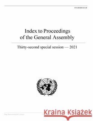 Index to Proceedings of the General Assembly 2021: Thirty-Second Special Session United Nations Publications 9789211014532 United Nations - książka