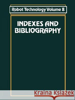 Indexes and Bibliography I. Aleksander 9781461598633 Springer - książka