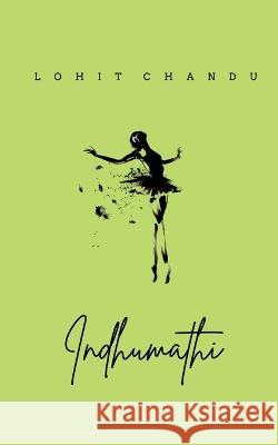Indhumathi Lohit Chandu   9798886847284 Notion Press - książka