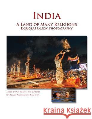India A Land of Many Religions Douglas Olson 9781088108253 Douglas Olson Photography - książka