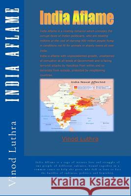 India Aflame MR Vinod Luthra 9781499299205 Createspace - książka