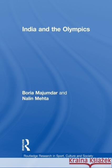 India and the Olympics Boria Majumdar Nalin Mehta 9780415655118 Routledge - książka