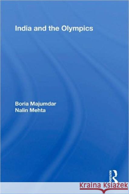 India and the Olympics Boria Majumdar Nalin Mehta  9780415804974 Taylor & Francis - książka
