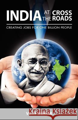 India At The Crossroads: Creating Jobs For One Billion People Kumar, Vijay 9781480181571 Createspace - książka