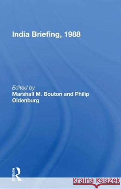 India Briefing, 1988 Marshall M. Bouton 9780367153083 Routledge - książka