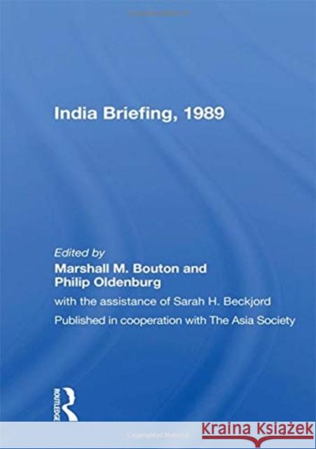 India Briefing, 1989 Marshall M. Bouton 9780367153182 Routledge - książka