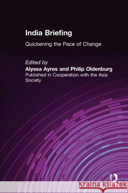 India Briefing: Quickening the Pace of Change Oldenburg, Philip 9780765608130 M.E. Sharpe - książka