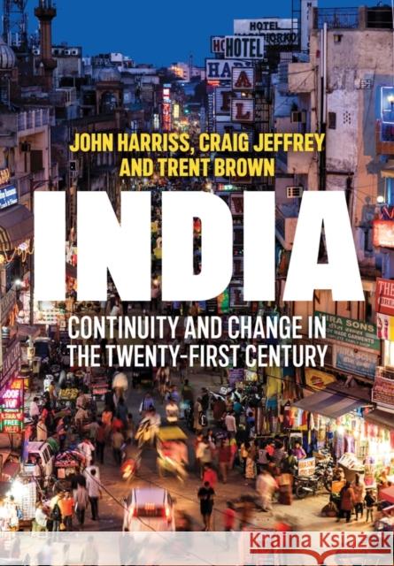 India: Continuity and Change in the Twenty-First Century Harriss, John 9781509539703 Polity Press - książka